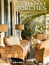 Perfect Porches: Designing Welcoming Spaces for Outdoor Living