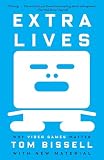 Extra Lives Why Video Games Matter