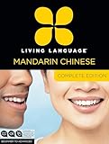 Living Language Mandarin Chinese Complete Edition Beginner Through Advanced Course Including 3 Coursebooks 9 Audio Cds Chinese Character Guide And Free Online Learning