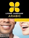 Living Language Arabic, Complete Edition: Beginner through advanced course, including 3 coursebooks, 9 audio CDs, Arabic script guide, and free online learning