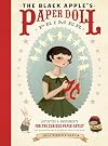 The Black Apple's Paper Doll Primer: Activities and Amusements for the Curious Paper Artist