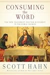 Consuming the Word: The New Testament and The Eucharist in the Early Church