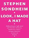 Look, I Made a Hat: Collected Lyrics (1981-2011) with Attendant Comments, Amplifications, Dogmas, Harangues, Digressions, Anecdotes and Miscellany