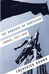 The Embrace of Unreason: France, 1914-1940