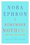 I Remember Nothing: and Other Reflections