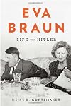 Eva Braun: Life with Hitler