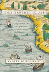 This Earthly Globe: A Venetian Geographer and the Quest to Map the World