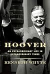 Hoover: An Extraordinary Life in Extraordinary Times