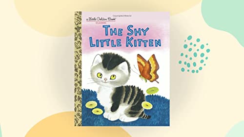 Cover of The Shy Little Kitten (A Billion Golden Memories of Little Golden Readers)