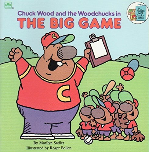 Chuck Wood And The Woodchucks In The Big Game book cover
