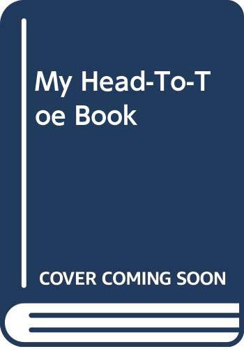Cover of My Head-To-Toe Book