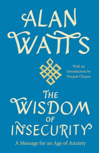 The Wisdom of Insecurity