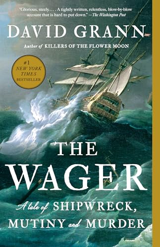 Cover of The Wager: A Tale of Shipwreck, Mutiny and Murder