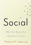 Social: why our brains are wired to connect