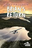 Brians Return A Hatchet Adventure