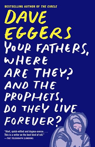 Your Fathers, Where Are They? And the Prophets, Do They Live Forever? book cover
