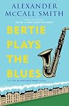 Bertie Plays the Blues