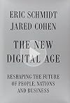 The New Digital Age: Reshaping the Future of People, Nations and Business