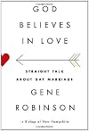 God Believes in Love: Straight Talk About Gay Marriage