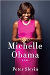 Michelle Obama: A Life