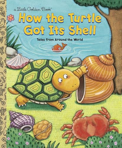 How the Turtle Got Its Shell (By: Justine Korman Fontes,Ron Fontes,Keiko Motoyama) cover