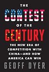 The Contest of the Century: The New Era of Competition with China--and How America Can Win