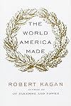 The World America Made