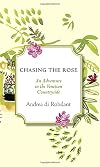 Chasing the Rose: An Adventure in the Venetian Countryside