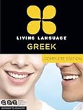 Living Language Greek Complete Edition Beginner Through Advanced Course Including 3 Coursebooks 9 Audio Cds And Free Online Learning
