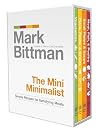 The Mini Minimalist: Simple Recipes for Satisfying Meals
