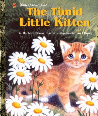 The Timid Little Kitten (By: Barbara Shook Hazen) cover