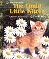 The Timid Little Kitten (A Little Golden Book)