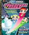 Big, Terrible Trouble? (The Powerpuff Girls) (Little Golden Book)