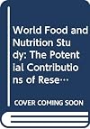 World food and nutrition study : the potential contributions of research