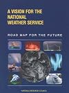 A vision for the National Weather Service road map for the future