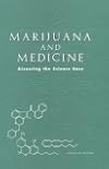 Marijuana and Medicine: Assessing the Science Base