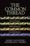The Common Thread: A Story of Science, Politics, Ethics and the Human Genome