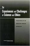 The Experiences and Challenges of Science and Ethics: Proceedings of an American-Iranian Workshop