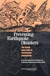 Preventing Earthquake Disasters: The Grand Challenge in Earthquake Engineering: A Research Agenda for the Network for Earthquake Engineering Simulation (NEES)