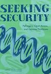 Seeking Security: Pathogens, Open Access, and Genome Databases