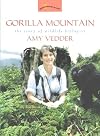 Gorilla Mountain: The Story Of Wildlife Biologist Amy Vedder (Women's Adventures in Science)