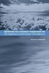 Improving the Scientific Foundation for Atmosphere-Land-Ocean Simulations