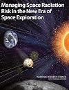 Managing Space Radiation Risk in the New Era of Space Exploration