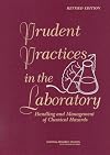 Prudent Practices in the Laboratory: Handling and Management of Chemical Hazards, Updated Version