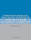 Understanding and Managing Risk in Security Systems for the DOE Nuclear Weapons Complex