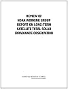 Review of NOAA Working Group Report on Maintaining the Continuation of Long-term Satellite Total Solar Irradiance Observation