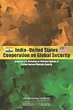 India United states cooperation on global security: summary of a workshop on technical aspects of civilian nuclear materials security
