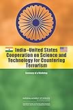 India-United States cooperation on science & technology for countering terrorism: summary of a workshop