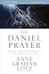 The Daniel Prayer Study Guide: Prayer That Moves Heaven and Changes Nations