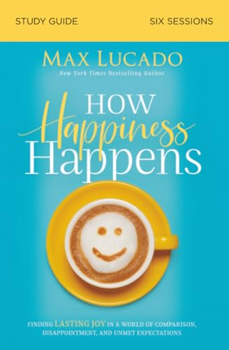 How Happiness Happens Study Guide cover